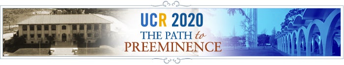UCR 2020 Path to Preeminence Banner